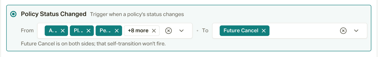 The Policy Status Changed trigger, with Future Cancel in the To box